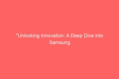 “Unlocking Innovation: A Deep Dive into Samsung Mobile Specifications”